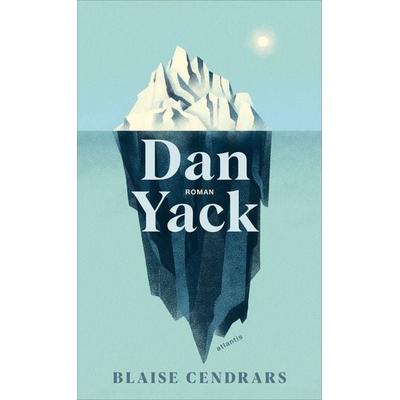 Dan Yack, Gebundene Ausgabe von Blaise Cendrars, Atlantis Literatur, 978-3-7152-5032-8