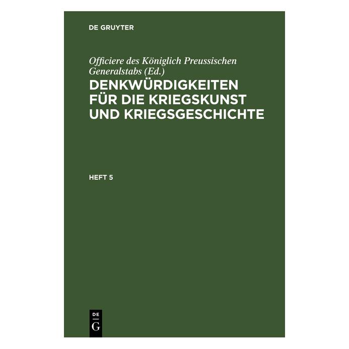 De Gruyter Denkwürdigkeiten für die Kriegskunst un (Deutsch, Hardcover) (67771447)