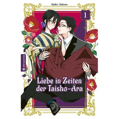 Liebe in Zeiten der Taisho-Ära 01, Taschenbuch von Shiki Chitose, Altraverse GmbH