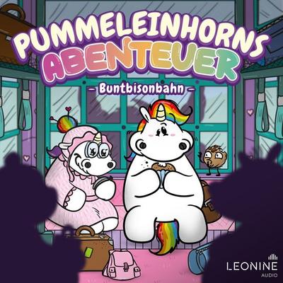 Pummeleinhorns Abenteuer - Die Buntbisonbahn - Tommy Krappweis,Steffi Engel, Audio, 4061229418874