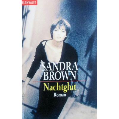 Nachtglut, Taschenbuch von Sandra Brown, Blanvalet