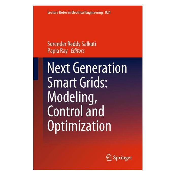 Springer Next Generation Smart Grids: Modeling, Control and Optimization (Englisch, Hardcover, Papia Ray, Surender Reddy Salkuti) (71876361)