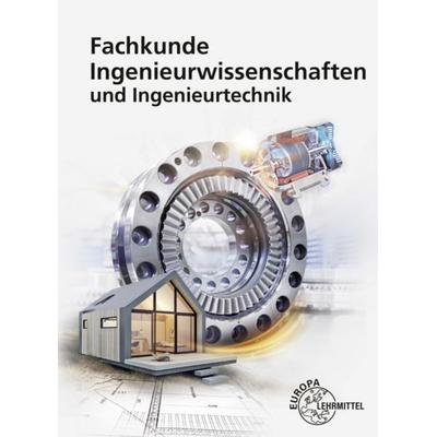 Fachkunde Ingenieurwissenschaften und Ingenieurtechnik, Taschenbuch von Joachim Schmidt,Martin Kaulich,Silvia Ferdinand,Falko Wieneke,Matthias Krieg,