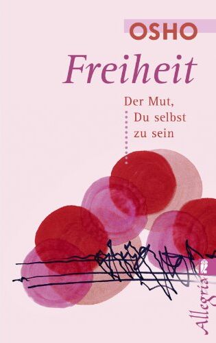 Osho - Freiheit: Der Mut, Du selbst zu sein - Preis vom 19.10.2026 19:33:35 h