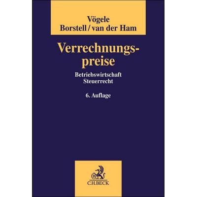 Verrechnungspreise, Gebundene Ausgabe von , C.H. Beck, 978-3-406-79665-4