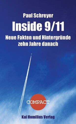Paul Schreyer - Inside 9/11: Neue Fakten und Hintergründe zehn Jahre danach - Preis vom 13.10.2026 11:25:28 h