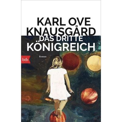 Das dritte Königreich, Taschenbuch von Karl Ove Knausgard, btb, 978-3-442-77534-7