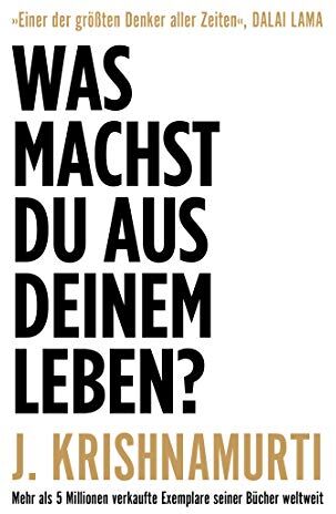 Jiddu Krishnamurti - Was machst du aus deinem Leben? - Preis vom 14.10.2026 23:07:16 h
