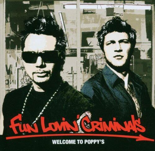 Fun Lovin' Criminals - Welcome to Poppy'S - Preis vom 09.10.2026 07:28:09 h