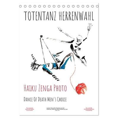 TOTENTANZ HERRENWAHL Haiku Zenga Photo DANCE OF DEATH MEN'S CHOICE (Tischkalender 2026 DIN A5 hoch), CALVENDO Monatskalender