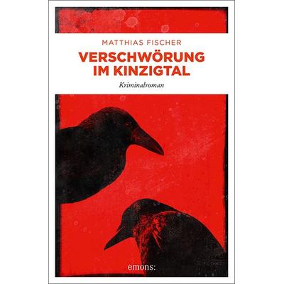 Verschwörung im Kinzigtal, Taschenbuch von Matthias Fischer, Emons Verlag