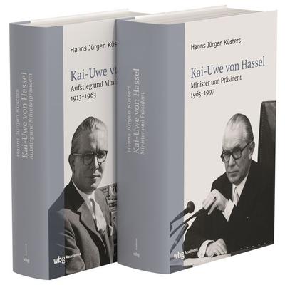 Kai-Uwe von Hassel, Gebundene Ausgabe von Hanns Jürgen Küsters, Wbg Academic in Herder, 978-3-534-27673-8