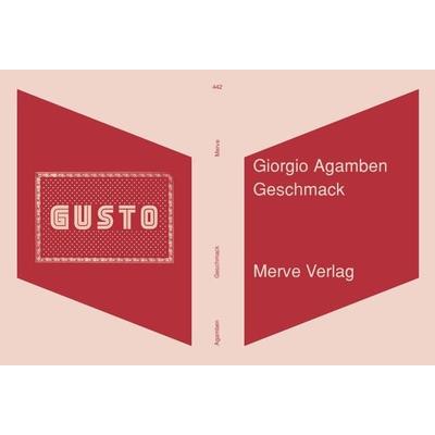 Geschmack, Taschenbuch von Giorgio Agamben, Merve, 978-3-88396-386-0