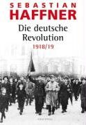 Sebastian Haffner - Die deutsche Revolution 1918/19 - Preis vom 07.10.2026 11:45:10 h