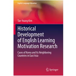 Historical Development of English Learning Motivation Research, Fachbücher von Tae-Young Kim