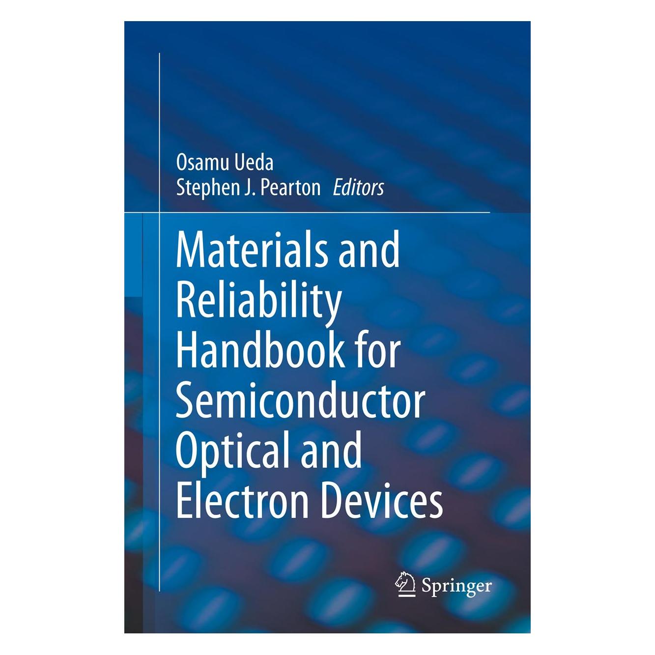 Springer Materials and Reliability Handbook for Semiconductor Optical and Electron Devices (Englisch, Softcover, Osamu Ueda, Stephen J. Pearton) (55567353)