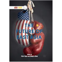 The Future of East Asia, Fachbücher von Peter Hayes, Chung-In Moon