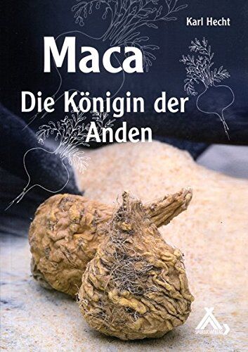 Karl Hecht - Maca - Die Königin der Anden - Preis vom 09.10.2026 07:28:09 h