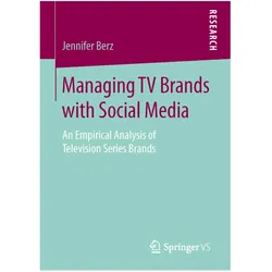 Managing TV Brands with Social Media, Fachbücher von Jennifer Berz