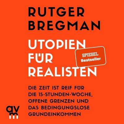 Utopien für Realisten - Rutger Bregman, Audio, 9783748401261