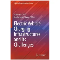 Electric Vehicle Charging Infrastructures and its Challenges, Fachbücher von K Giri, Ashutosh Singh