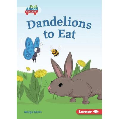 Dandelions to Eat, Taschenbuch von Margo Gates, Lerner Publications, 978-1-72840-307-6