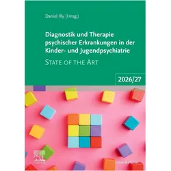 Diagnostik und Therapie psychischer Erkrankungen in der Kinder- und Jugendpsychiat, Fachbücher von Daniel Illy