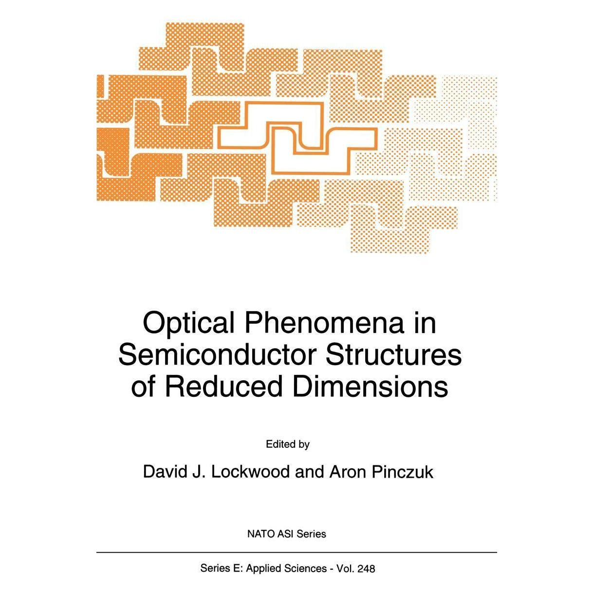Springer Optical Phenomena in Semiconductor Structures of Reduced Dimensions (Englisch, Hardcover, Aron Pinczuk, David J. Lockwood) (9780792325123)