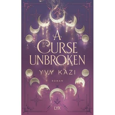 A Curse Unbroken, Taschenbuch von Yvy Kazi, LYX, 978-3-7363-1984-4