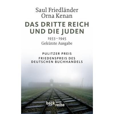 Das Dritte Reich und die Juden, Taschenbuch von Saul Friedländer,Orna Kenan, C.H. Beck, 978-3-406-60654-0