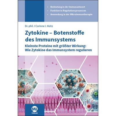 Zytokine - Botenstoffe des Immunsystems, Gebundene Ausgabe von Corinne I. Heitz, Mgo fachverlage, 978-3-96474-784-6