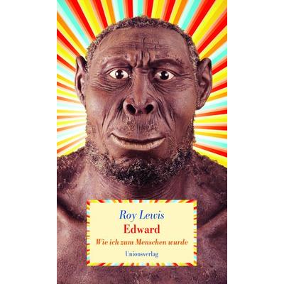 Edward, Gebundene Ausgabe von Roy Lewis, Unionsverlag