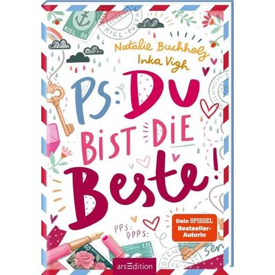 PS: Du bist die Beste! (PS: Du bist die Beste! 1), Gebundene Ausgabe von Natalie Buchholz, arsedition