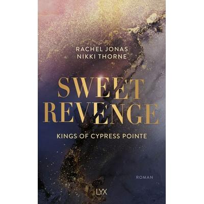 Kings of Cypress Pointe - Sweet Revenge, Taschenbuch von Rachel Jonas und Nikki Thorne, LYX, 978-3-7363-2233-2