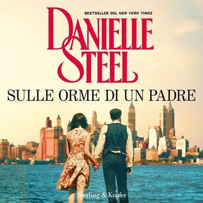 Sulle orme di un padre - Danielle Steel, Audio, 9788820098520