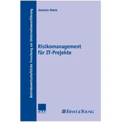 Risikomanagement für IT-Projekte, Fachbücher von Jessica Wack
