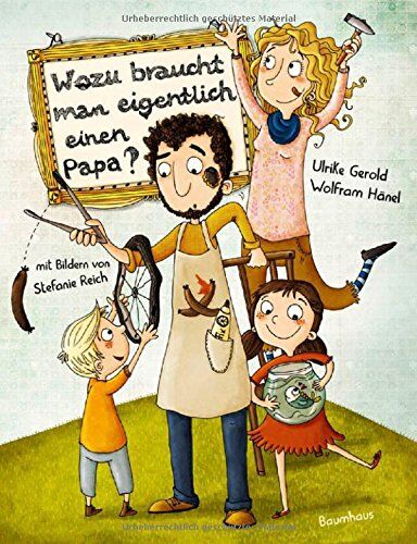 Wolfram Hänel - Wozu braucht man eigentlich einen Papa? - Preis vom 17.10.2026 19:25:27 h