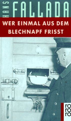 Hans Fallada - rororo Taschenbücher, Nr.54, Wer einmal aus dem Blechnapf frißt - Preis vom 11.10.2026 15:43:13 h
