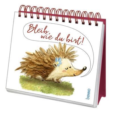 Bleib, wie du bist!, Gebundene Ausgabe von , St. Benno, 978-3-7462-6608-4