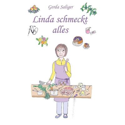 Linda schmeckt alles, Taschenbuch von Gerda Saliger, Buchschmiede, 978-3-99203-003-3