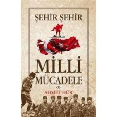 Sehir Sehir Milli Mücadele 2 Cilt Takim, Taschenbuch von Ahmet Hür, Tunc Yayincilik