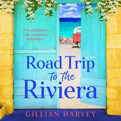 Road Trip to the Riviera - Gillian Harvey, Audio, 9781836561521