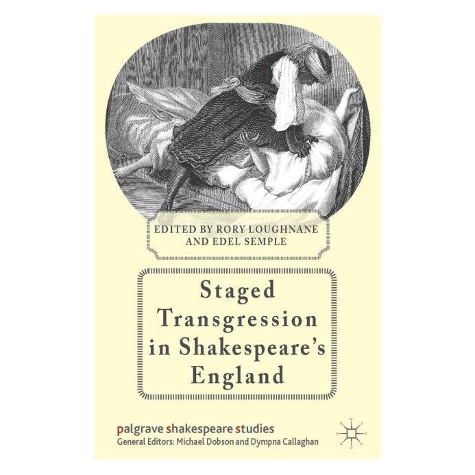 Palgrave Macmillan Uk Staged Transgression in Shakespeares E (Englisch, Hardcover, E. Semple, R. Loughnane) (63321857)