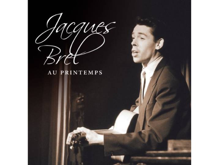 Jacques Brel - Au Printemps