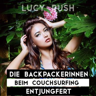 Die Backpackerinnen beim Couchsurfing entjungfert - Persephone Pain, Audio, 4061707353000
