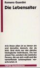 Romano Guardini - Die Lebensalter - Preis vom 09.10.2026 07:28:09 h