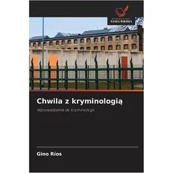 Chwila z kryminologi¿, Fachbücher von Gino Ríos