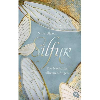Silfur - Die Nacht der silbernen Augen, Gebundene Ausgabe von Nina Blazon, CBJ, 978-3-570-16366-5