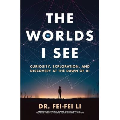 The Worlds I See, Taschenbuch von Fei-Fei Li, Macmillan USA, 978-1-250-89810-4