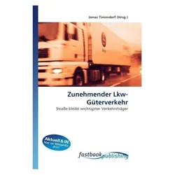 Zunehmender Lkw-Güterverkehr, Fachbücher von Jonas Timmdorf
